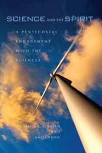 Science and the Spirit : A Pentecostal Engagement with the Sciences