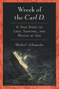 Wreck of the Carl D. : A True Story of Loss, Survival, and Rescue at Sea