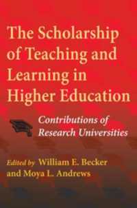 The Scholarship of Teaching and Learning in Higher Education : Contributions of Research Universities