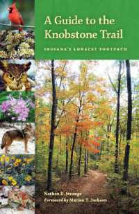A Guide to the Knobstone Trail : Indiana's Longest Footpath (Indiana Natural Science)