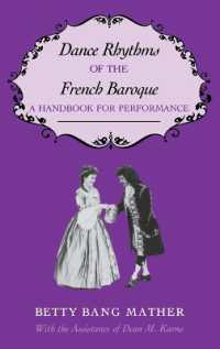 Dance Rhythms of the French Baroque : A Handbook for Performance