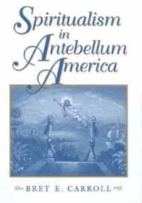 Spiritualism in Antebellum America