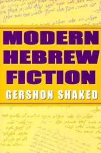 Modern Hebrew Fiction (Jewish Literature and Culture)