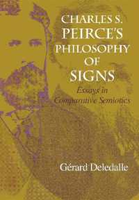 Charles S. Peirce's Philosophy of Signs : Essays in Comparative Semiotics