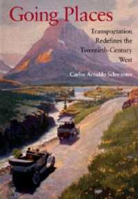 Going Places : Transportation Redefines the Twentieth-Century West