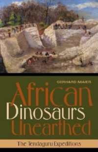African Dinosaurs Unearthed : The Tendaguru Expeditions (Life of the Past)