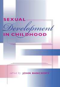 Sexual Development in Childhood (Kinsey Institute Series)