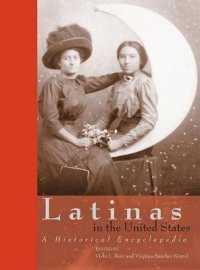 ラテン系アメリカ人女性：歴史的百科事典（全３巻）<br>Latinas in the United States (3-Volume Set) : A Historical Encyclopedia