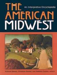 アメリカ中西部百科事典<br>American Midwest : An Interpretive Encyclopedia -- Hardback