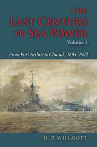 The Last Century of Sea Power, Volume 1 : From Port Arthur to Chanak, 1894-1922