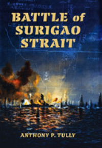 スリガオ海峡海戦<br>Battle of Surigao Strait (Twentieth-century Battles) -- Hardback