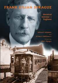 Frank Julian Sprague : Electrical Inventor and Engineer (Railroads Past and Present)