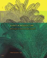 Plants in Mesozoic Time : Morphological Innovations, Phylogeny, Ecosystems (Life of the Past)