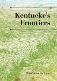Kentucke's Frontiers (A History of the Trans-appalachian Frontier)