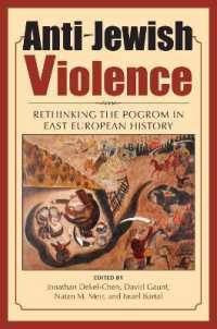 Anti-Jewish Violence : Rethinking the Pogrom in East European History