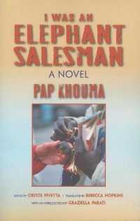 現代ヨーロッパにおけるアフリカ人の違法商売<br>I Was an Elephant Salesman : Adventures between Dakar, Paris, and Milan (Global African Voices) （TRA）