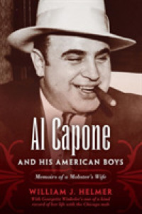 Al Capone and His American Boys : Memoirs of a Mobster's Wife