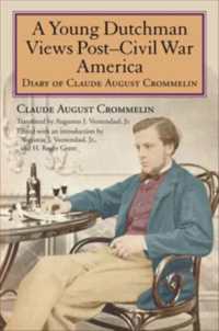A Young Dutchman Views Post-Civil War America : Diary of Claude August Crommelin