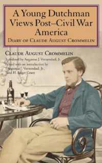 A Young Dutchman Views Post-Civil War America : Diary of Claude August Crommelin