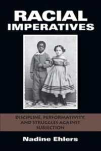 Racial Imperatives : Discipline, Performativity, and Struggles against Subjection