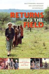 Returns to the Field : Multitemporal Research and Contemporary Anthropology