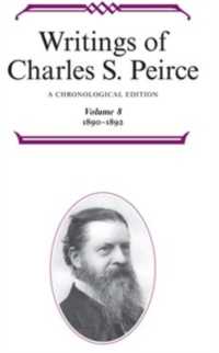 パース年代順著作集　第８巻：1890-1892年<br>Writings of Charles S. Peirce: a Chronological Edition, Volume 8 : 1890-1892