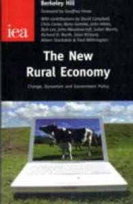The New Rural Economy : Change, Dynamism and Government Policy