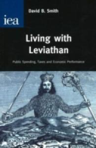 Living with Leviathan : Pubic Spending, Taxes and Economic Performance -- Paperback