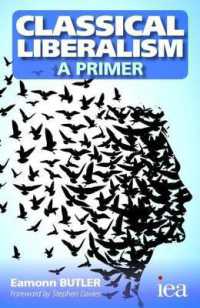 Classical Liberalism - a Primer (Readings in Political Economy)