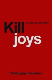 Killjoys : A Critique of Paternalism