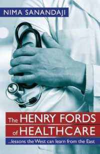 The Henry Fords of Healthcare : Lessons the West Can Learn from the East