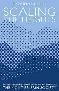 Scaling the Heights : Thought Leadership, Liberal Values and the History of the Mont Pelerin Society
