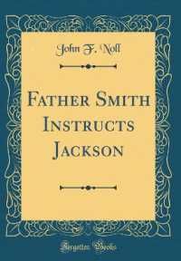 Father Smith Instructs Jackson Classic Reprint