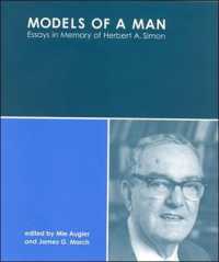人間のモデル：Ｈ．Ａ．サイモン記念論文集<br>Models of a Man : Essays in Memory of Herbert A. Simon (The Mit Press)