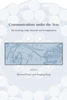 海底ケーブルの発展<br>Communications under the Seas : The Evolving Cable Network and Its Implications (Dibner Institute Studies in the History of Science and Technology)