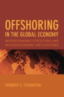 グローバル経済におけるオフショアリング：ミクロ経済構造とマクロ経済上の意味<br>Offshoring in the Global Economy : Microeconomic Structure and Macroeconomic Implications (Ohlin Lectures) -- Hardback