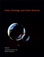 色彩の哲学と科学<br>Color Ontology and Color Science (Life and Mind: Philosophical Issues in Biology and Psychology) （New）
