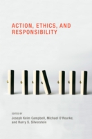 行為、倫理と責任<br>Action, Ethics, and Responsibility (Topics in Contemporary Philosophy)
