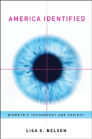 生体認証技術とアメリカ社会<br>America Identified : Biometric Technology and Society