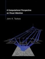 Computational Perspective on Visual Attention (The Mit Press) -- Hardback
