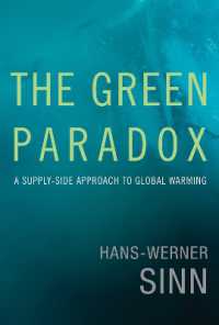 グリーン経済のパラドクス：地球温暖化へのサプライサイドのアプローチ<br>The Green Paradox : A Supply-Side Approach to Global Warming (The Green Paradox)