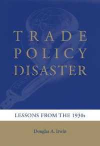 通商政策の惨事：1930年代からの教訓<br>Trade Policy Disaster : Lessons from the 1930s (Ohlin Lectures)