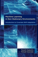 Machine Learning in Non-stationary Environments : Introduction to Covariate Shift Adaptation (Adaptive Computation and Machine Learning series) -- Har