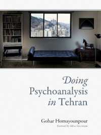 テヘランで精神分析をする（アッバース・キアロスタミ序言）<br>Doing Psychoanalysis in Tehran (Doing Psychoanalysis in Tehran)
