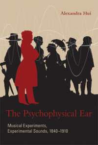 The Psychophysical Ear : Musical Experiments, Experimental Sounds, 1840-1910 (Transformations: Studies in the History of Science and Technology)