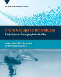 集団から個へ：進化と個体性の創発<br>From Groups to Individuals : Evolution and Emerging Individuality (Vienna Series in Theoretical Biology)