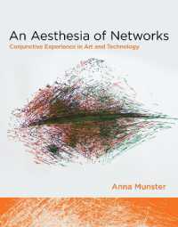 ネットワーク感覚：アートとテクノロジーを結ぶ体験<br>An Aesthesia of Networks : Conjunctive Experience in Art and Technology (An Aesthesia of Networks)