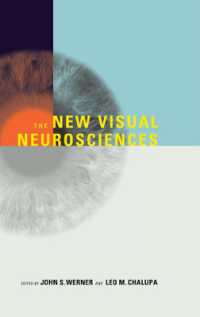新・視覚の神経科学<br>The New Visual Neurosciences (The New Visual Neurosciences)