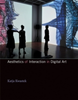 デジタルアートにおける相互行為の美学<br>Aesthetics of Interaction in Digital Art (The Mit Press) -- Hardback