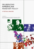 アメリカの通貨政策審議<br>Deliberating American Monetary Policy : A Textual Analysis (The Mit Press) -- Hardback